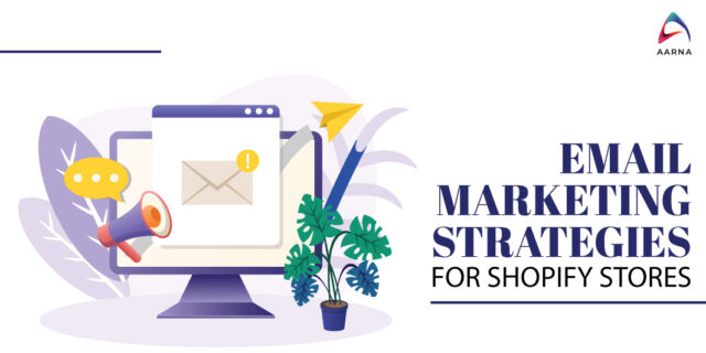 Email Marketing Strategies for Shopify Stores